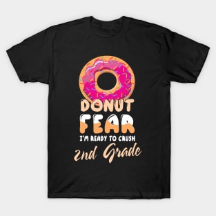 Donut Fear I'm Ready To Crush 2nd Grade Class Back To School T-Shirt